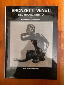Bronzetti Veneti del rinascimenti di Giovanni Mariacher - Foto 1 di 7