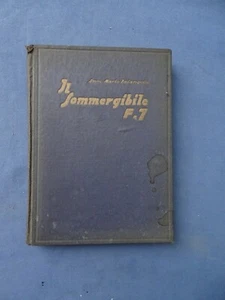 MARINA-FALANGOLA-IL SOMMERGIBILE F.7-ED. ARDITA 1933+RARA FASCETTA COPRICAPO - Foto 1 di 6