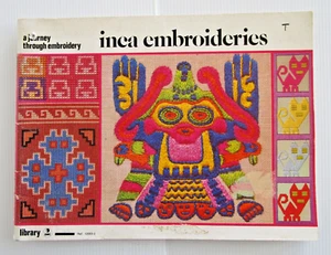 INCA embroideries ( A Journey Through Embroidery series) Paperback 1978 - Picture 1 of 4