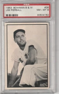 1953 Bowman Black and White Jim Piersall #36, PSA NM-MT 8 - Picture 1 of 2