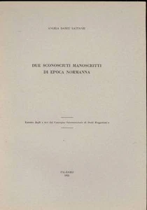 DANEU LATTANZI Angela, Due sconosciuti manoscritti di epoca normanna - Imagen 1 de 1