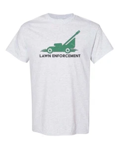 LAWN MOWING T SHIRT, Lawn Enforcement, SUBLIMATION TEE , GIFT FOR HIM, MOWING T - Picture 1 of 15
