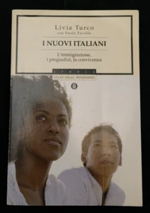 I nuovi italiani. L’immigrazione, i pregiudizi, la convivenza. Livia Turco 2006 - Foto 1 di 5