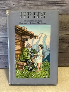Heidi by Johanna Spyri Illustrated By Roberta Macdonald HC/DJ 1954 - Foto 1 di 9