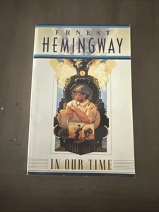 In Our Time by Ernest Hemingway (1996, Trade Paperback) - Picture 1 of 3