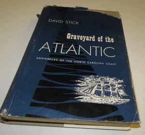 Graveyard of the Atlantic David Stick Shipwrecks North Carolina Coast Book - Foto 1 di 8