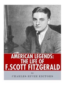 American Legends: The Life of F. Scott Fitzgerald by Charles River (English) Pap - Picture 1 of 1