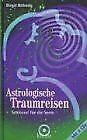 Astrologische Traumreisen, m. 2 Audio-CDs [Pappb... | Book | condition very good