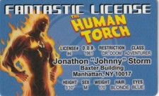 Johnny Storm The Human Torch of the FANTASTIC FOUR ID Cards / Drivers License