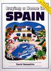 Buying a Home in Spain By  David Hampshire, Jim Watson