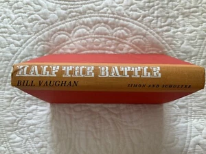 Half the Battle ~ Bill Vaughan ~ Simon and Shuster 1967 - Picture 1 of 9