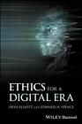 Ethics for a Digital Era by Edward H. Spence (English) Paperback Book