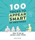 Sarah Cooper 100 Tricks to Appear Smart In Meetings