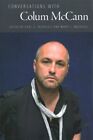 Conversations With Colum Mccann, Paperback By Ingersoll, Earl G. (Edt); Inger...