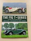 â­�The MG T-Series The Sports Cars the World Loved First 9781445673486 Brand New â­�