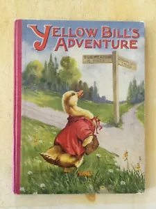 RARE, Yellow Bill’s Adventure, Dolores McKenna, 1923, h/c, MINT - - Foto 1 di 12