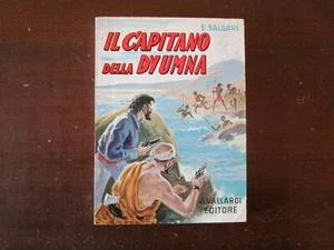 IL CAPITANO DELLA DYUMNA EMILIO SALGARI COLLANA DELL'ORSO ED.VALLARDI 1964 - Imagen 1 de 6