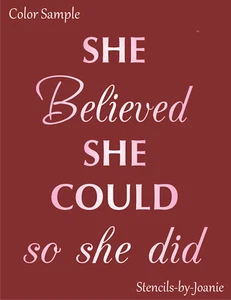 Joanie Stencil She Believed Could So She Did Inspiration DIY Paint Craft Signs - Picture 1 of 9