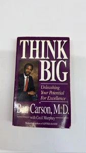 Denken Sie groß: Entfalten Sie Ihr Potenzial für Exzellenz Ben Carson M.D. Murphey - Bild 1 von 1