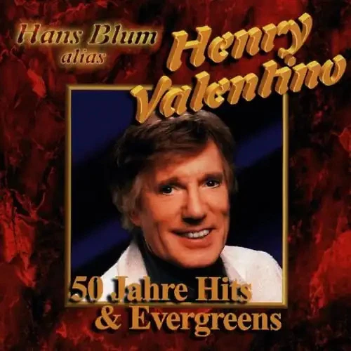 Henry Valentino - 50 Jahre Hits & Evergreens - Bild 1 von 1