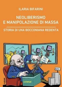 Neoliberismo e manipolazione di massa. Storia di una bocconiana r - Imagen 1 de 1