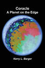 Coracle: Ein Planet am Rande von Kerry L Barger - neue Kopie - 9781522709725