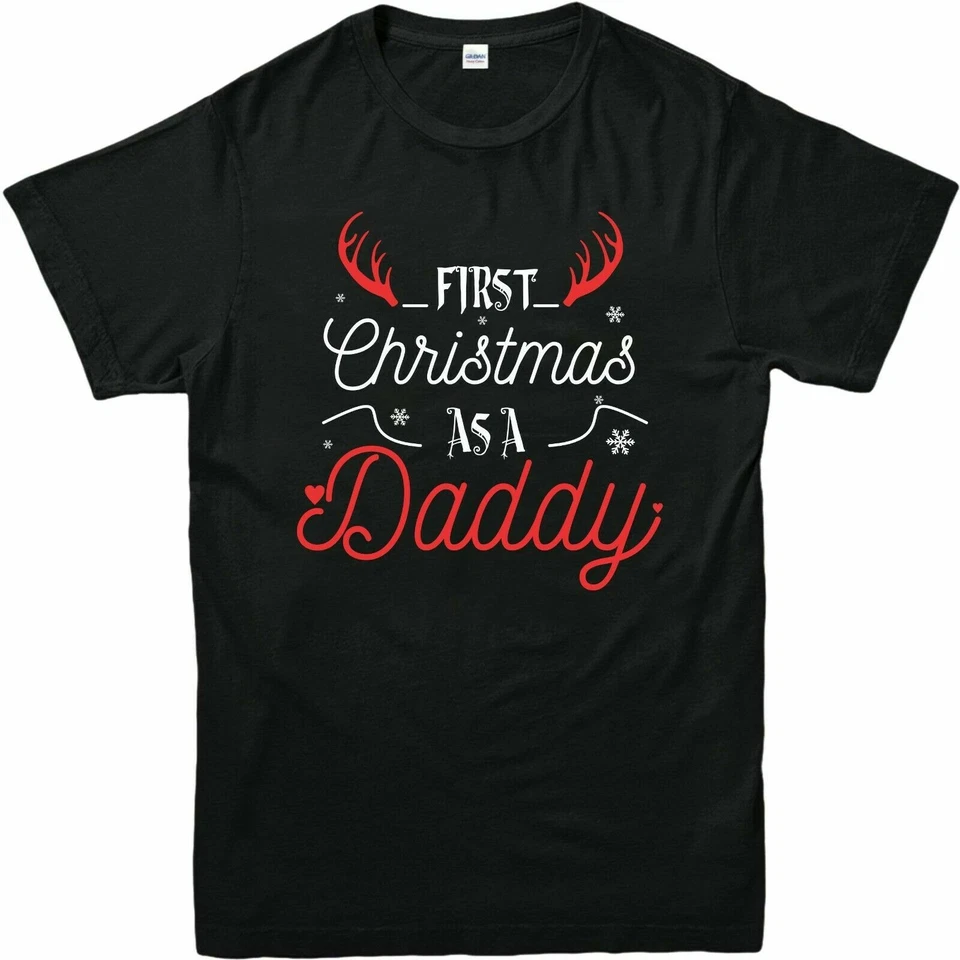 U&S CLOTHING FIRST CHRISTMAS AS A DADDY Xmas T Shirt Christmas Theme Party Festive Tee Shirt