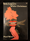 1ère édition ! Noël blanc de Bela Lugosi par Paul West 1972 HC DJ excellent état +
