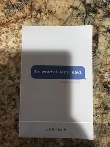 Words I Wish I Said : By Caitlin Kelly by caitlin kelly (2018, Trade Paperback) - Picture 1 of 2