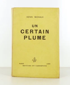MICHAUX (Henri) - Eine gewisse Feder - 1930 - Originalausgabe - Bild 1 von 1