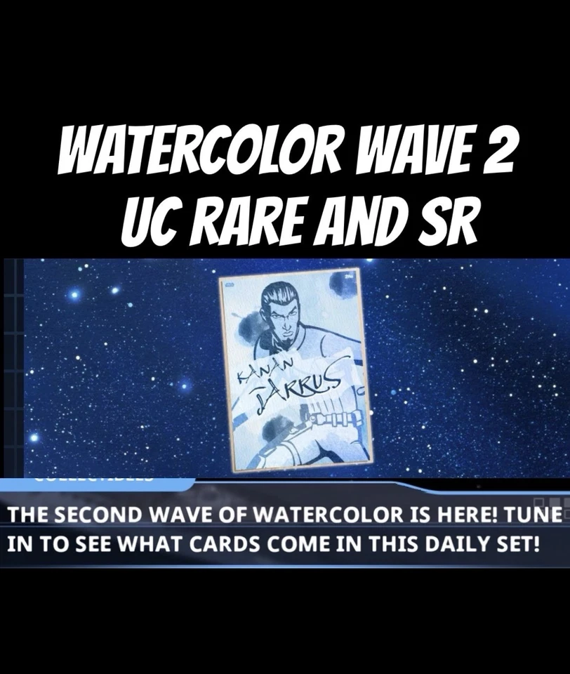 topps Star Wars card Trader WATERCOLOR WAVE 2 UC RARE SR 12 CARD PRESALE DAILY - Image 1 of 1