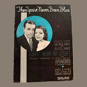 Then Youve Never Been Blue 1935 Sheet Music VTG Every Night At Eight Raft Faye - Picture 1 of 4