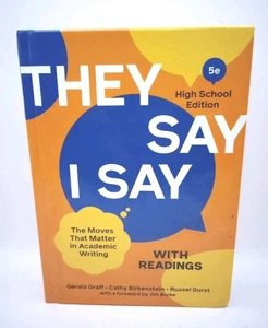 They Say / I Say : The moves that matter in Academic Writing High School Edit HC - Picture 1 of 3