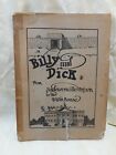 Billy And Dick From Andersonville Prison To The White House  1St Ed  1910