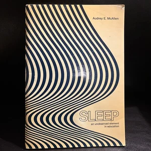 SLEEP AN UNOBSERVED ELEMENT IN EDUCATION by AUDREY MCALLEN 1981 Hawkins London - Foto 1 di 12