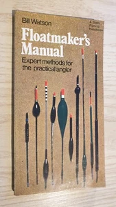 Floatmakers Manual Bill Watson float fishing traditional coarse angling book 1st - Bild 1 von 2