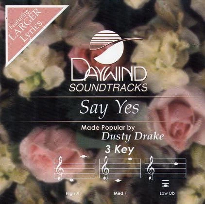 Say Yes - Dusty Drake - Accompaniment Track - Imagem 1 de 1