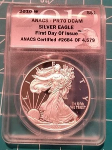 2010-W 1oz Proof Silver Eagle ANACS PR70 DCAM First Day Of Issue #2684 Of 4,579 - Picture 1 of 2