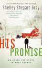 His Promise: An Amish Christmas in Hart County by Gray, Shelley Shepard