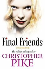 Volume 1 (Final Friends) by Pike, Christopher 1444901303 FREE Shipping