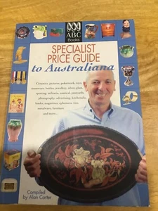 Alan Carter Specialist Price Guide To Australiana 2004 - Picture 1 of 6