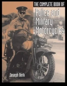 Complete Book of Police & Military Motorcycles~Harley-Kawasaki-BMW~NEW 2022 - Picture 1 of 1