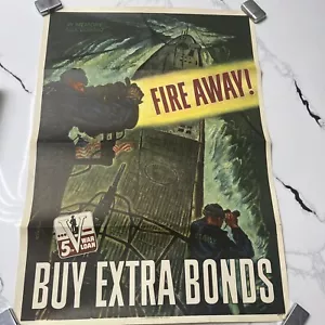 "Seconda guerra mondiale 1944 poster governativo ""Fire Away Buy Extra Bonds" - Foto 1 di 6