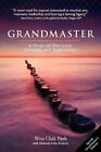 Grandmaster - paperback, 0982696019, Won Chik Park