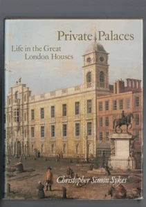 ARCHITECTURE ,PRIVATE PALACES , LIFE in THE GREAT LONDON HOUSES , HC/DJ , 1985 - Picture 1 of 1