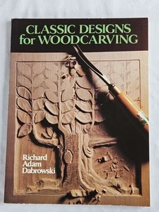 Classic Designs for Woodcarving Vtg 1987 Paperback Woodworking Wood Carving - Picture 1 of 4