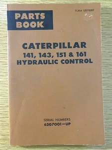 1973 CATERPILLAR TRACTOR CO. vintage parts book 141, 143, 151 & 161 HYDRAULICS - Picture 1 of 6