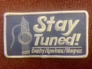 STAY TUNED! Sew-On Patch UNIQUE Custom 2.5x4.5 BLUEGRASS COUNTRY AMERICANA 🪕🎻 - Picture 1 of 2