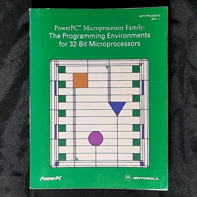 Motorola PowerPC Family The Programming Environments For 32 Bit Microprocessors - Image 1 of 4