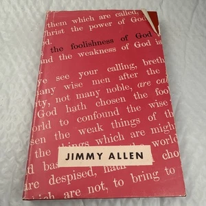 THE FOOLISHNESS OF GOD ~ JIMMY ALLEN ~ CHURCH OF CHRIST ~ HBDJ - Picture 1 of 8